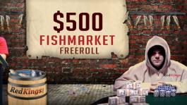 $500 RK Fishmarket Freeroll (RedKings)